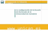 La configuración de la Escuela de Doctorado de la Universidad de Cantabria