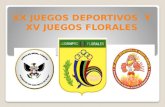 XX JUEGOS DEPORTIVOS  Y XV JUEGOS FLORALES