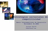 Estrategias sectoriales de  competitividad Banco Interamericano de Desarrollo  Noviembre 18,2002