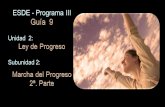 ESDE - Programa III Guía   9 Unidad  2:  Ley de Progreso Subunidad 2: Marcha del Progreso