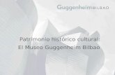 Patrimonio histórico cultural: El Museo Guggenheim Bilbao