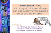WebQuest :  Una estrategia de aprendizaje por descubrimiento basada en el uso de Internet