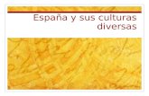 España y sus culturas diversas