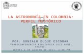 LA ASTRONOMÍA EN COLOMBIA:  PERFIL HISTÓRICO