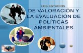 LOS  ESTUDIOS  DE VALORACIÓN  Y LA  EVALUACIÓN  DE  POLÍTICAS  AMBIENTALES