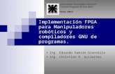 Implementación FPGA para Manipuladores robóticos y compiladores GNU de programas.