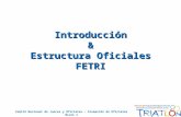 Introducción & Estructura Oficiales FETRI