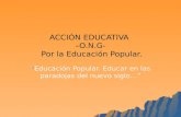 ACCIÓN EDUCATIVA  –O.N.G-  Por la Educación Popular.