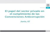El papel del sector privado en el cumplimiento de las Convenciones Anticorrupci³n