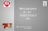 Movimiento vs  Institución