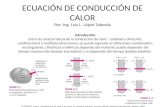 ECUACIÓN DE CONDUCCIÓN DE CALOR Por: Ing. Luis L. López  Taborda