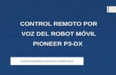 CONTROL REMOTO POR VOZ DEL ROBOT MÓVIL PIONEER P3-DX