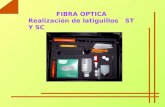 FIBRA OPTICA  Realización de latiguillos   ST Y SC