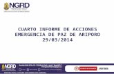 CUARTO INFORME DE ACCIONES EMERGENCIA DE PAZ DE ARIPORO 29/03/2014