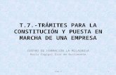 T.7.- TRÁMITES  PARA LA CONSTITUCIÓN Y PUESTA EN MARCHA DE UNA EMPRESA
