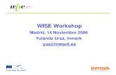 WISE Workshop Madrid, 14 Noviembre  2006 Yolanda Ursa, Inmark  yus@inmark.es