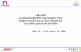 JORNADA LA NEGOCIACIÓN COLECTIVA: UNA NUEVA ETAPA EN EL SECTOR DE LA DISCAPACIDAD EN ESPAÑA