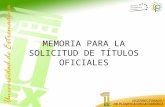 MEMORIA PARA LA SOLICITUD DE TÍTULOS OFICIALES