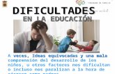 DIFICULTADES EN LA EDUCACIÓN