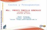 MSc .  FREDYS PADILLA GONZALEZ Contador Público Director de Curso Skype: fredyspg