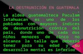 LA DESTRUNICIÓN EN GUATEMALA
