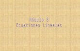 Módulo 8 Ecuaciones Lineales