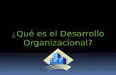 ¿ Qué es el Desarrollo Organizacional?