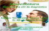 RADIOVISIOGRAFIA  Herramienta útil de diagnóstico
