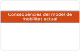 Conseqüències del model de mobilitat actual