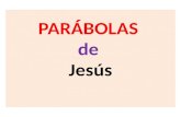 PARÁBOLAS de  Jesús
