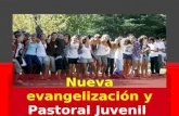 Nueva evangelización y  Pastoral Juvenil
