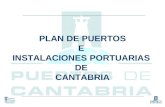 PLAN DE PUERTOS E  INSTALACIONES PORTUARIAS  DE  CANTABRIA