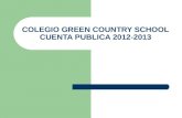 COLEGIO GREEN COUNTRY SCHOOL CUENTA PUBLICA 2012-2013