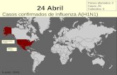24 Abril Casos confirmados de Influenza A(H1N1)