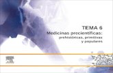 TEMA 6 Medicinas precient­ficas: prehist³ricas, primitivas y populares