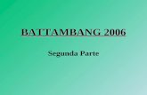 BATTAMBANG 2006 Segunda Parte