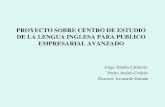 PROYECTO SOBRE CENTRO DE ESTUDIO DE LA LENGUA INGLESA PARA PUBLICO EMPRESARIAL AVANZADO
