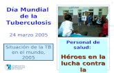 Día Mundial  de la Tuberculosis 24 marzo 2005