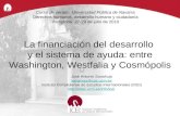 La financiación del desarrollo  y el sistema de ayuda: entre Washington, Westfalia y Cosmópolis