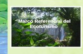 Marco Referencial del Ecoturismo