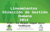 Lineamientos  Dirección de Gestión Humana 2014  “ICBF: El mejor lugar para trabajar”