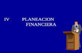 IV          PLANEACION                    FINANCIERA
