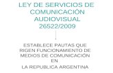 LEY DE SERVICIOS DE  COMUNICACIÓN AUDIOVISUAL 26522/2009