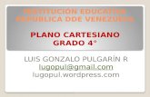 INSTITUCIÓN EDUCATIVA REPÚBLICA DDE VENEZUELA PLANO CARTESIANO GRADO 4°