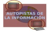 AUTOPISTAS DE LA INFORMACIÓN