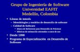 Grupo de Ingeniería de Software Universidad EAFIT Medellín, Colombia
