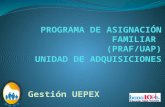 PROGRAMA DE ASIGNACIÓN FAMILIAR  ( PRAF/UAP) UNIDAD DE ADQUISICIONES