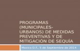 Programas (municipales-urbanos) de Medidas Preventivas y de Mitigación de Sequía
