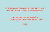 DEPARTAMENTO DE AGRICULTURA, GANADERIA Y MEDIO AMBIENTE I.C. ZONA DE MONTAÑA