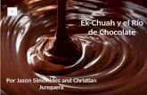 Ek-Chuah  y el Río de Chocolate
